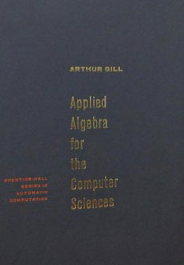 Applied algebra for the computer sciences