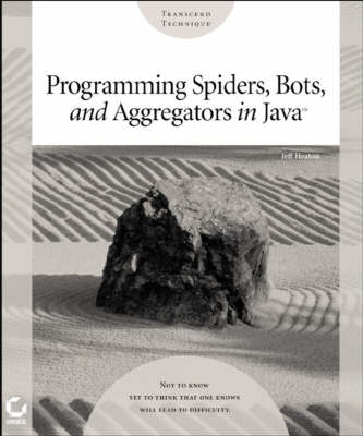 Programming spiders, bots and aggregators in Java