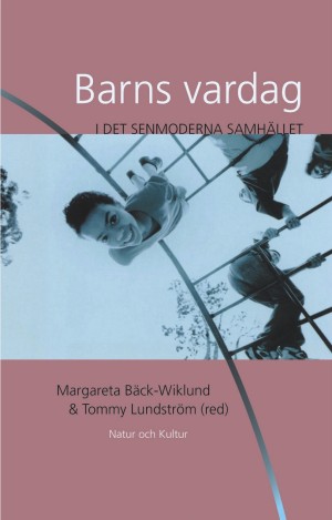 Barns vardag i det senmoderna samhället