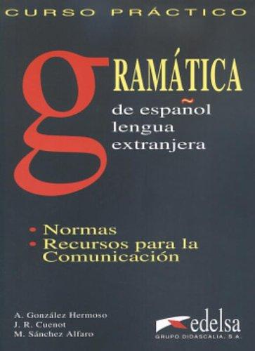 Curso Practico Gramatica De Espanol Lengua Extranjera
