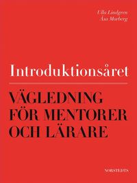 Introduktionsåret - Vägledning för mentorer och lärare