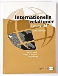 Internationella relationer -  i en ny tid 2:a uppl