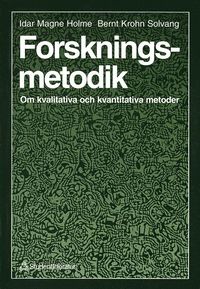 Forskningsmetodik - Om kvalitativa och kvantitativa metoder