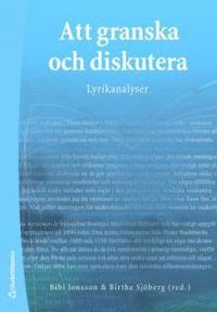 Att granska och diskutera : lyrikanalyser