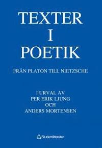 Texter I Poetik : Från Platon Till Nietzsche