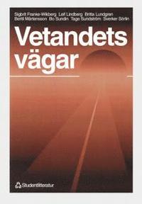 Vetandets vägar - Perspektiv på universitet, vetenskap och utbildning