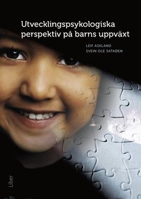 Utvecklingspsykologiska perspektiv på barns uppväxt