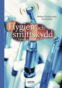 Hygien och smittskydd i tandvården