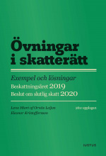 Övningar i skatterätt : exempel och lösningar : beskattningsåret 2019 : beslut om slutlig skatt 2020