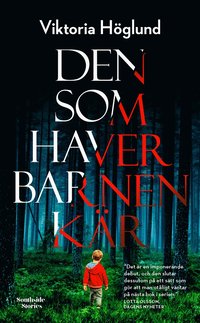 Den som haver barnen kär